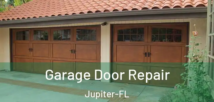  Garage Door Repair Jupiter-FL
